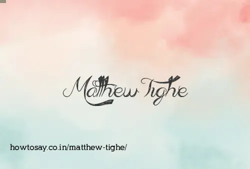 Matthew Tighe