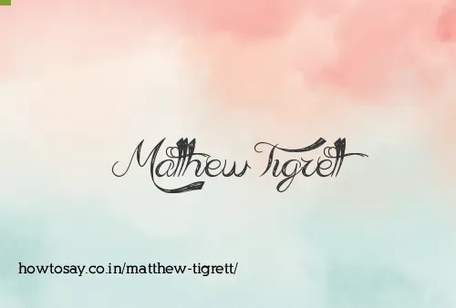 Matthew Tigrett