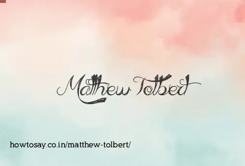 Matthew Tolbert