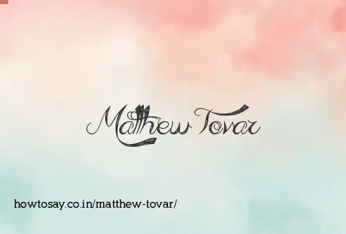 Matthew Tovar