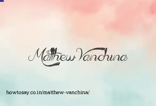 Matthew Vanchina