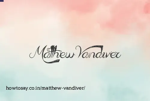 Matthew Vandiver