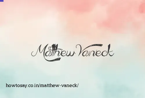 Matthew Vaneck