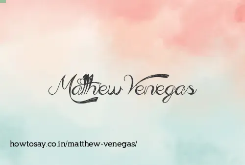 Matthew Venegas