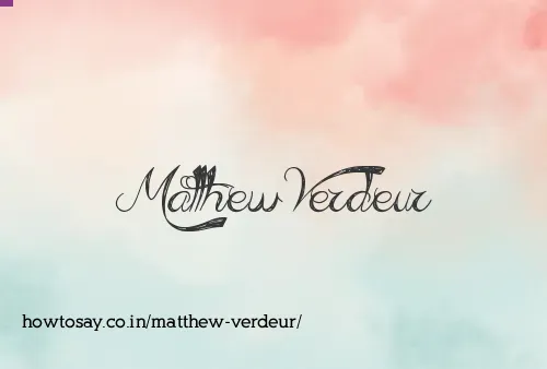 Matthew Verdeur