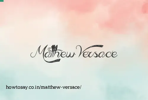 Matthew Versace