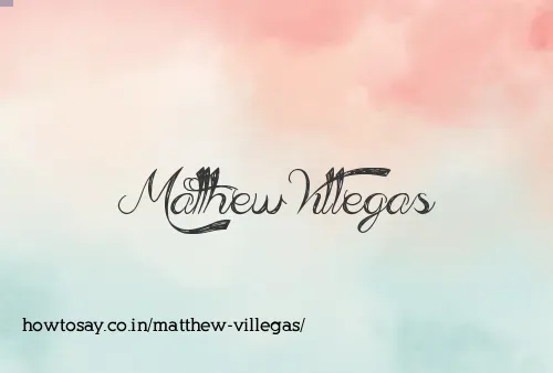 Matthew Villegas