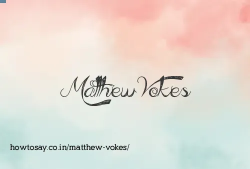 Matthew Vokes