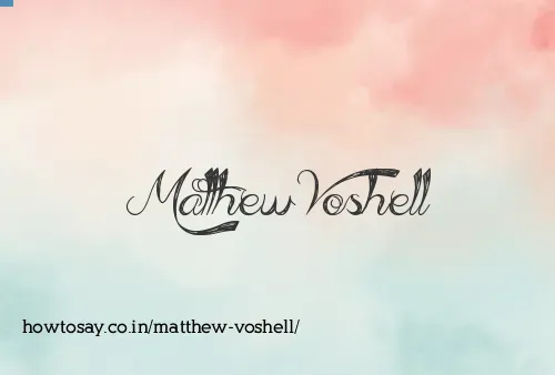 Matthew Voshell