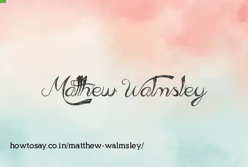 Matthew Walmsley