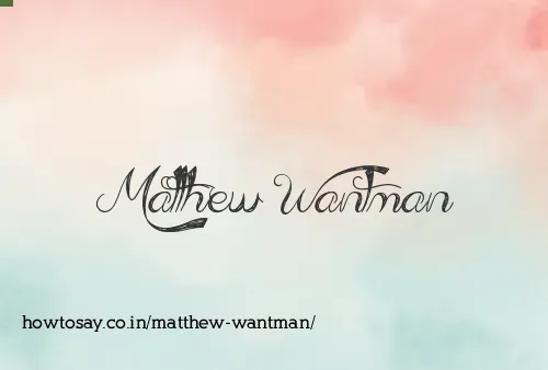Matthew Wantman
