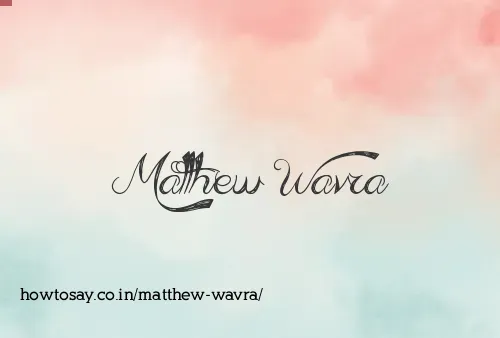 Matthew Wavra