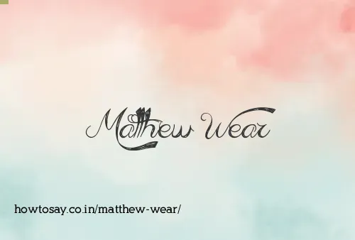 Matthew Wear