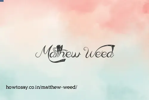 Matthew Weed