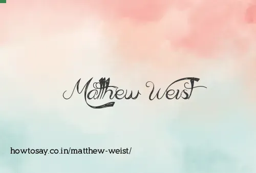 Matthew Weist