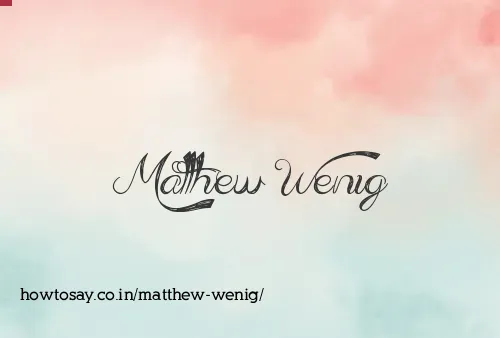 Matthew Wenig