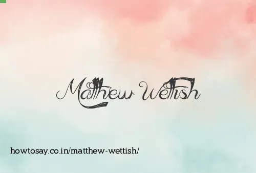 Matthew Wettish