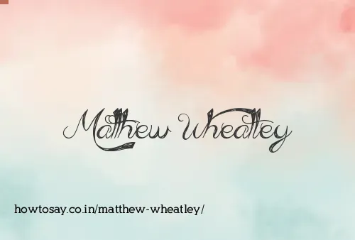 Matthew Wheatley