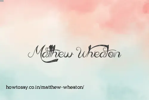 Matthew Wheaton