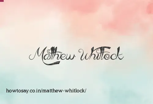 Matthew Whitlock