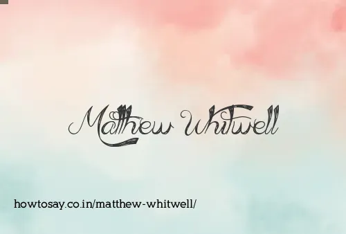 Matthew Whitwell