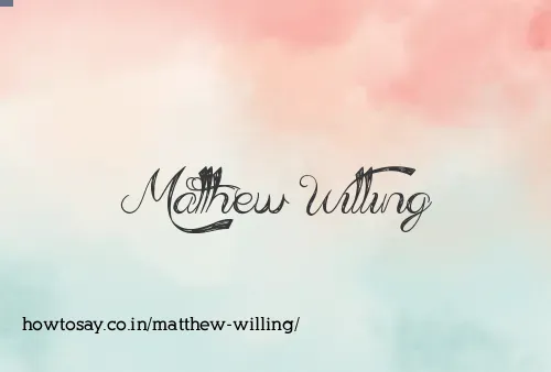 Matthew Willing