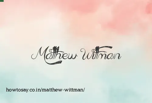 Matthew Wittman