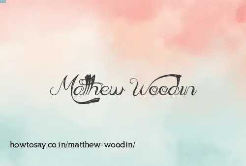 Matthew Woodin