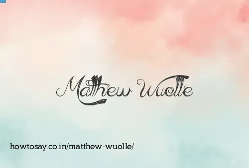 Matthew Wuolle