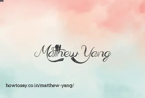 Matthew Yang