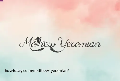 Matthew Yeramian