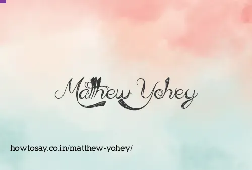 Matthew Yohey