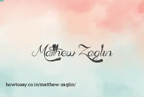 Matthew Zaglin