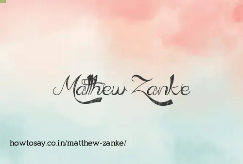 Matthew Zanke