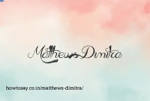 Matthews Dimitra