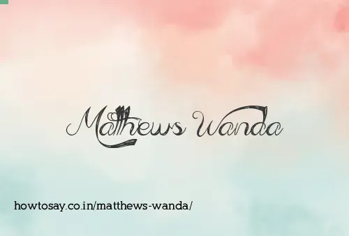 Matthews Wanda