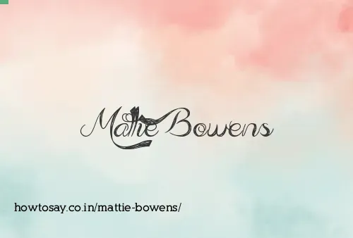 Mattie Bowens