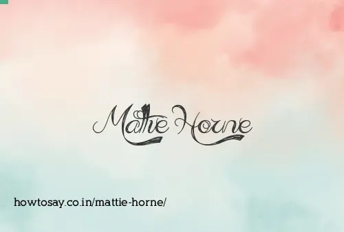 Mattie Horne