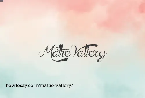Mattie Vallery