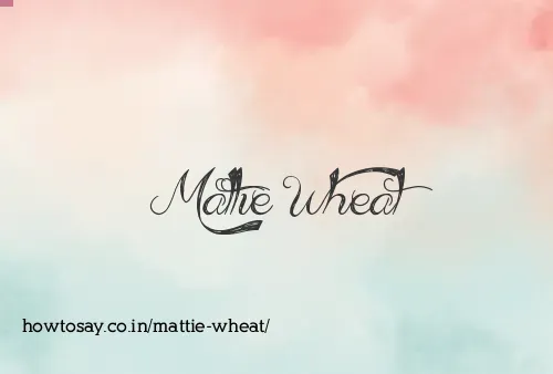 Mattie Wheat