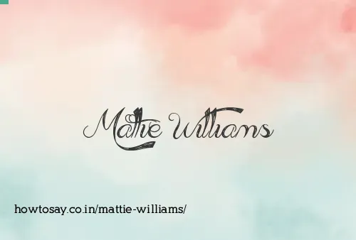 Mattie Williams