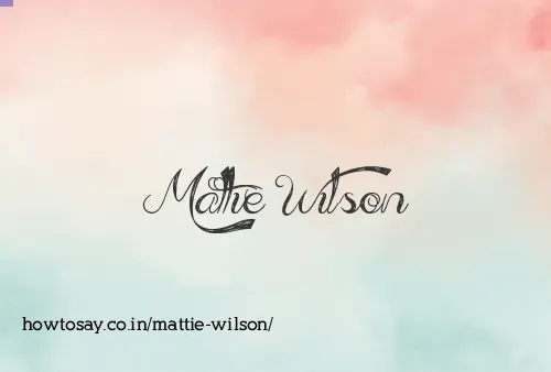 Mattie Wilson