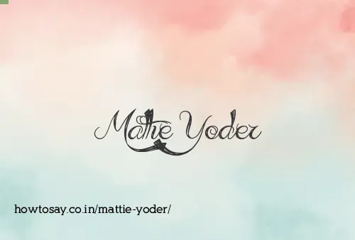 Mattie Yoder
