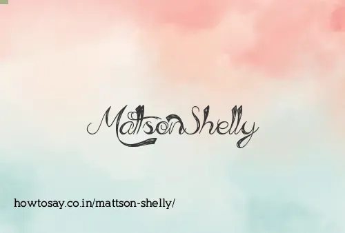 Mattson Shelly