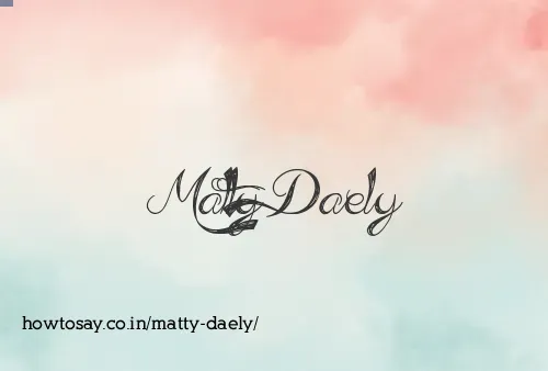 Matty Daely