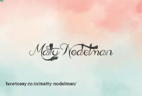Matty Nodelman
