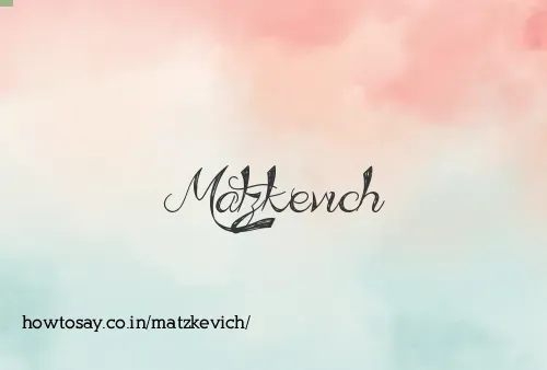 Matzkevich