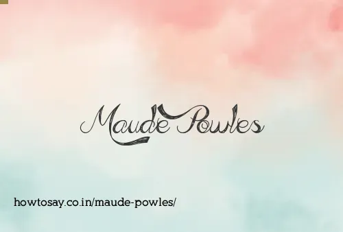 Maude Powles