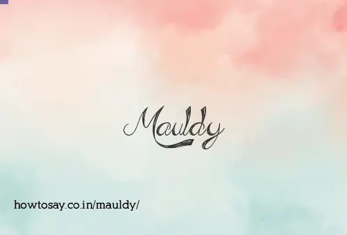Mauldy
