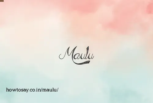 Maulu